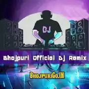 Bhojpuri Dj Remix Mp3 Songs 2021
