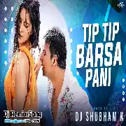 Tip Tip Barsa Pani Sooryavanshi Dj Remix Song DJ Shubham