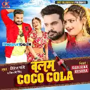Balam Coco Cola Pila Dijiyena Mp3 Song